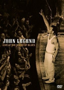 John Legend: Live at the House of Blues (2005)