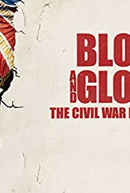 Blood and Glory: The Civil War in Color (2015)